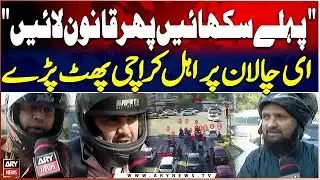Public Aggressive Reaction on E-Challan Karachi - Karachi Traffic Updates