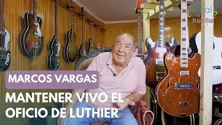 Marcos Vargas: Mantener vivo el oficio de Luthier