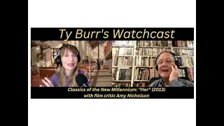 Ty Burr's WatchCast: 