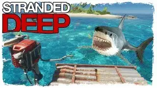 Stranded Deep | HUNTING THE UPDATED SHARKS | Lost In Paradise Ep.12