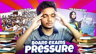 Board Exam's Pressure | Gaming and studies