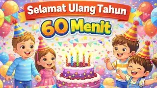 Selamat Ulang Tahun 🎉 Lagu Anak Populer Indonesia | Happy Birthday Song for Kids