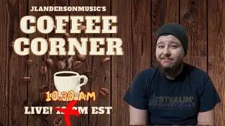 I covered House Of Gold and ___ | JLAndersonMusic's Coffee Corner! Ep:2 (7/21/22)