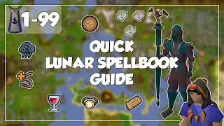 Quick Lunar Spellbook Guide + Profit - 1-99 Magic - Old School Runescape/OSRS