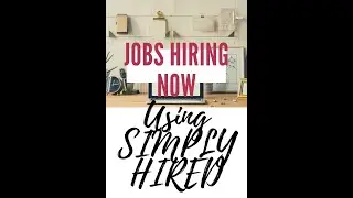 HOW TO USE SIMPLYHIRED WHEN SEARCHING FOR WORK FROM HOME JOBS