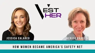 VEST Her Podcast: How Women Became America's Safety Net