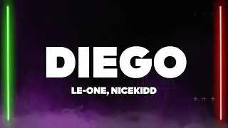 Le-one, NiceKidd - DIEGO (Testo/Lyrics)
