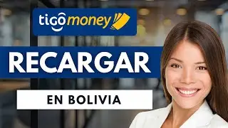 Como Recargar Tigo Money Bolivia 💰 | Gu&iacute;a R&aacute;pida (2026)