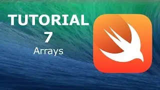 Swift Programming Tutorial 7 - Arrays