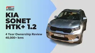 Kia Sonet HTK Plus 1.2 Petrol | 4 Year Long Term Ownership Review