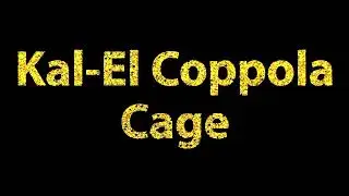 How To Pronounce Kal El Coppola Cage