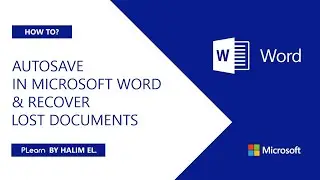 Microsoft Word: AutoSave your documents and recover them