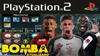 BOMBA PATCH 2026 PS2 ISO ATUALIZADO BRASILEIR&Atilde;O CELULAR OPL PC DOWNLOAD 