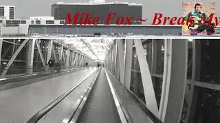 Mike Fox -  Break My Mind