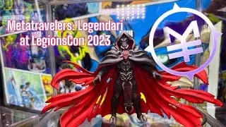Metatravelers Legendari Kickstarter at LegionsCon 2023