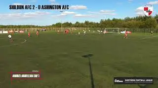 Shildon AFC 3 - 1 Ashington AFC (02-08-25) Emirates FA Cup EP Round - The Goals