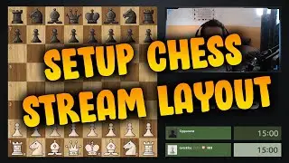 How To Setup Your Chess Stream (Add/Crop Chessboard)