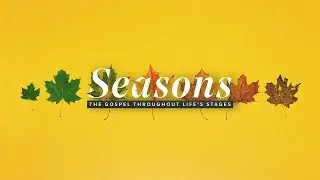 Sermon - 1/25/26 - Seasons -Autumn : A Season of Change
