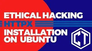 HTTPX Installation on Ubuntu | Pentesting and Bug Bounty Tool