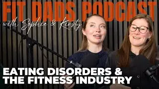 Why Eating Disorders Are Rife In The Fitness Industry w. SYEDA