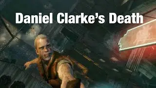 Daniel Clarke&rsquo;s Death - Black Ops 1