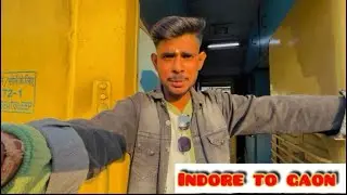 Indore To Gaon - Abhishek Sisodiya Vlogs