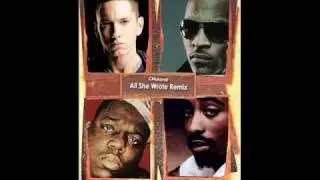 Eminem - All She Wrote Remix ft Ti, The Notorious BIG & 2Pac - CMakaveli