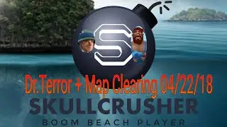Boom Beach - Dr.T and Map Clearing with SkullCrusher