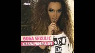 Goga Sekulic - Ko me je za jezik vukao - (Audio 2011) HD