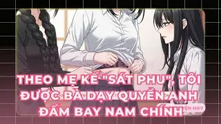 Tôi Đã Học Quyền Anh Từ Mẹ Kế Sát Phu Và Đấm Bay Nam Chính! #ahatruyenhay #truyenaudio