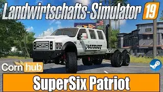 LS19 Modvorstellung - SuperSix Patriot - LS19 Mods