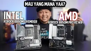 KABAR Baik Buat Rakitan PC Baru Intel & AMD Asrock B860M Livemixer & B850M Pro RS Wifi