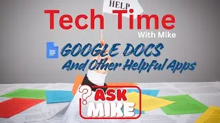 Tech Time w/Mike! Apps and Tools to Work Smarter, Not Harder!