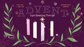 Advent: Light Breaking Through - Week 1 | Clinton Township #LIVE - 9am