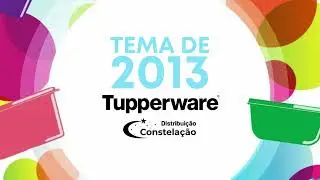 Tema 2013 - Conquiste seu mundo - Tupperware e Constela&ccedil;&atilde;o