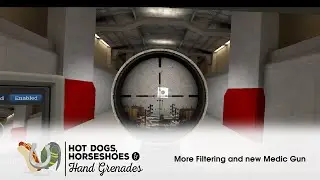 Hot Dogs, Horseshoes & Hand Grenades (HTC Vive): More Filtering and new Medic Gun