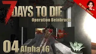 7 Days To Die Alpha 16 | Part 4 Terror im Tower | Deutsch German LPT
