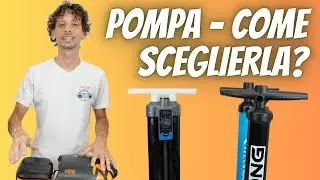 Come SCEGLIERE la POMPA per SUP, WINGFOIL, KITE o KAYAK