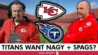 MAJOR CHIEFS RUMORS: Matt Nagy & Steve Spagnuolo Interviewing To Be Next Titans Head Coach
