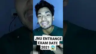 JNU Entrance Exam 2021 Expected Date | JNU Admission 2021 Latest Update | Untold Mak 😵😱 #Jnu