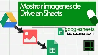 Cómo mostrar una imagen de Google DRIVE en Google SHEETS