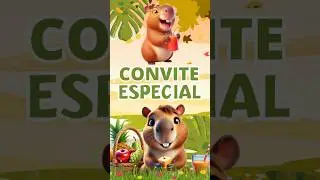 Convite animado Capivara - Menino #conviteanimado #infantil #festa