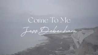 Jess Debenham - Come to Me