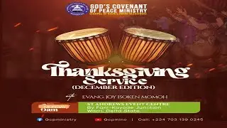 THANKSGIVING SERVICE (DECEMBER EDITION) II WITH EVANG JOY ISOKEN MOMOH II 29-12-2025