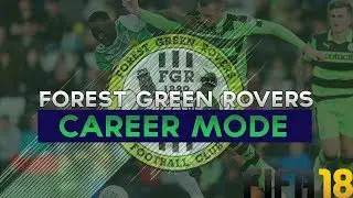 FIFA 18 - Forest Green rovers career mode #2 - FIRST GAME & UNKNOWN GLITCH?