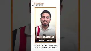 Add CFA to Your ACCA or CA Journey | Learn with Sir Mohsin Azam Khan