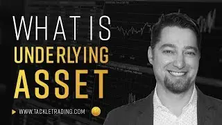 What is&nbsp; an&nbsp;Underlying Asset