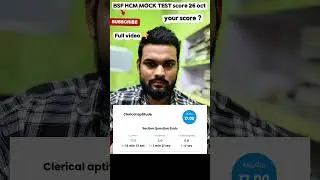 Capf bsf HCM & Asi Mock Test score analysis RWA APP safe score & written exam date confirm ✅