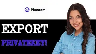 How To Export Phantom Wallet Private Key (2025)
