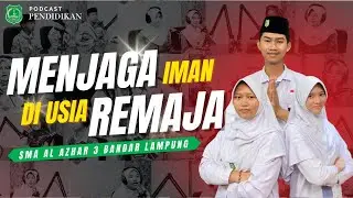 PODCAST | Rahasia Prestasi ala Remaja Muslim Bersama Rohis SMAZGA #ppdb #alazhar #rohis